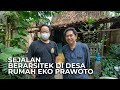 REVIEW RUMAH EKO PRAWOTO SEJALAN BERARSITEK DI DESA