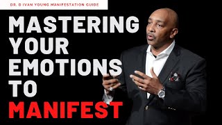 MASTER YOUR EMOTIONS TO ATTRACT ABUNDANCE' MOTIVATIONAL SPEECH Dr. D Ivan Young