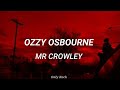 Ozzy osbourne - mr. crowley (Sub español)