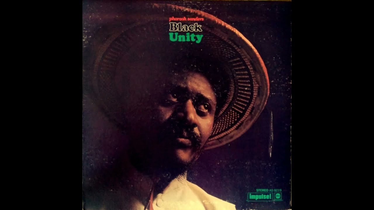 Pharoah Sanders - Black Unity (Part 1) - YouTube