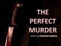 The Perfect Murder (Short Film)