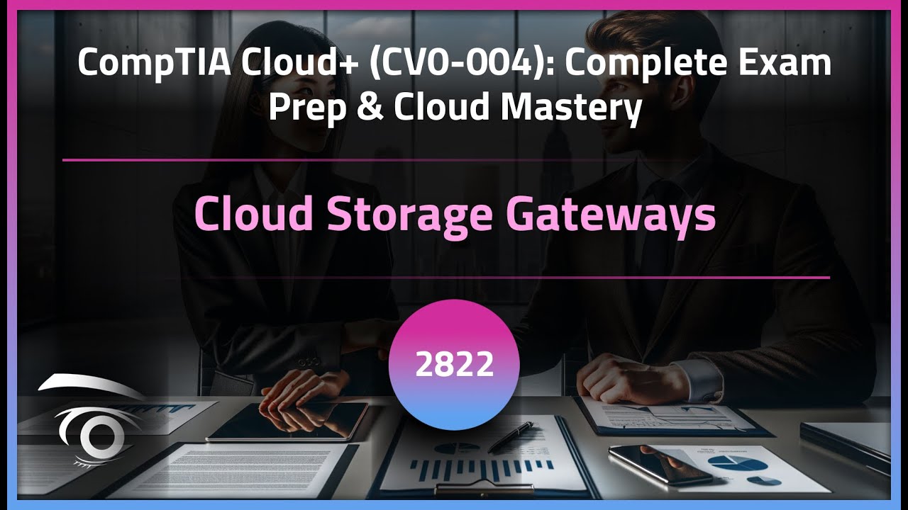 Cloud Storage Gateways | Exclusive Lesson