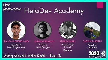 HelaDev Academy | Re-Creating Unity Create With Code | Live Session On 30-06-2020 | Day 2