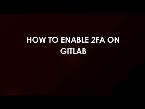 How To Enable 2FA on Gitlab