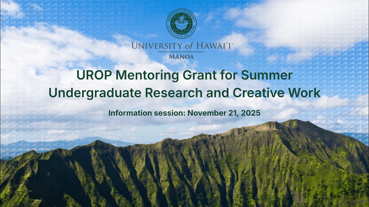 2026 UH Mānoa UROP Mentoring Grant Information Session
