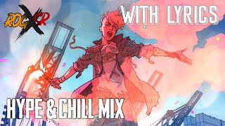 Chill Hype Mix With Lyrics By Cc Rog