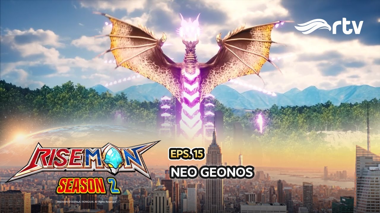 Riseman Indonesia RTV: Neo Geonos (Season 2, Episode 15) - YouTube