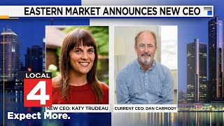 Eastern Market announces leadership transition as CEO is set to retire