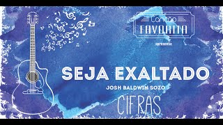 Video thumbnail of "Seja Exaltado (Praises) - Sozo/Josh Baldwin [Cifras]"