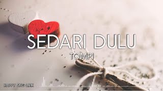 Tompi - Sedari Dulu (Lirik)