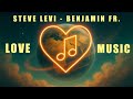 Steve Levi BENJAMIN FR Love Music Visualizer Lyrics Steve Levi BENJAMIN FR Love Music Visualizer Lyrics