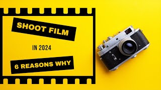 Film photography resurgence : 6 Reasons to shoot film in 2024