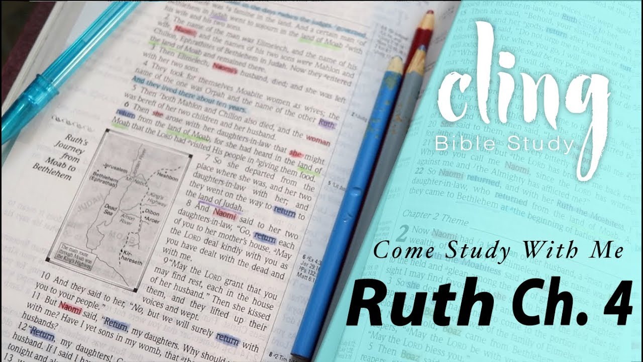 CLING | Ruth - Ch. 4 | Come Study With Me - YouTube