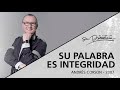 📻 Su palabra es integridad - Andrés Corson - 21 Enero 2007 | Prédicas Cristianas