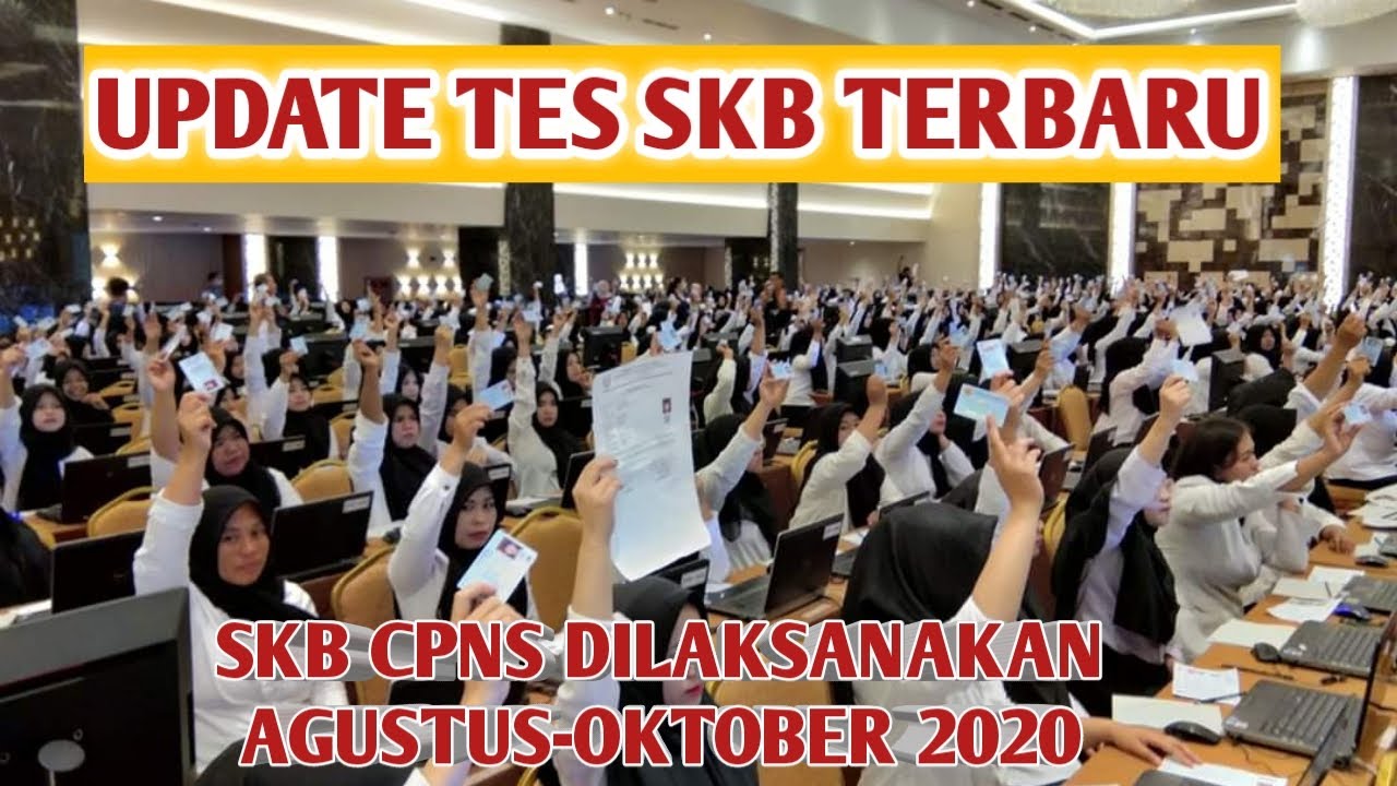 JADWAL TES SKB CPNS TERBARU 2020 YouTube