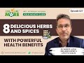 8 delicious herbs and spices with powerful health benefits  dr sandeep jassal  919815502203