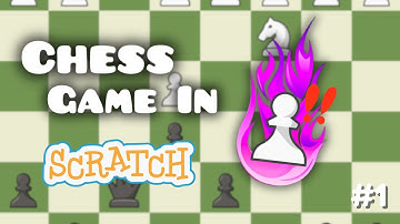 Scratch Chess Game | 1.  Basics