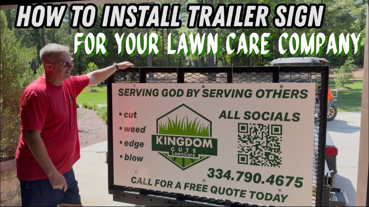 How To Install A Trailer Sign For Your Lawn Care Advertising. - YouTube