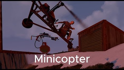 Minicopter Cinematic - Rust