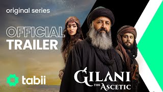 Gilani the Ascetic - Official Trailer | tabii