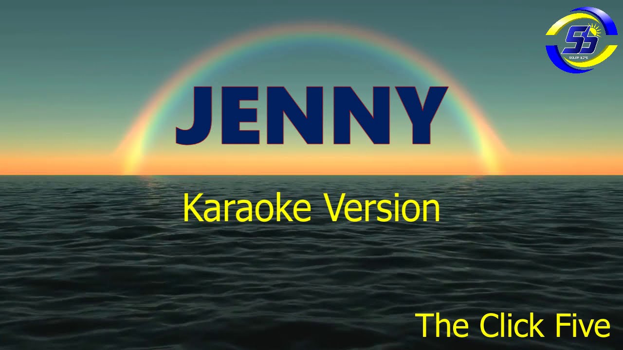 Jenny   THE CLICK FIVE karaoke  videoke  instrumental  minus one