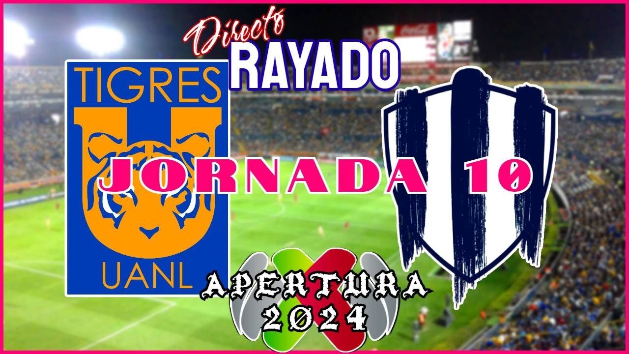 TIGRES vs RAYADAS JORNADA 10 LIGA MX FEMENIL Apertura 2024 | Rayados ...