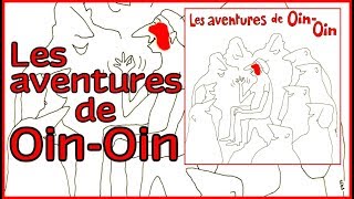 Les aventures de Oin-Oin [Album complet]