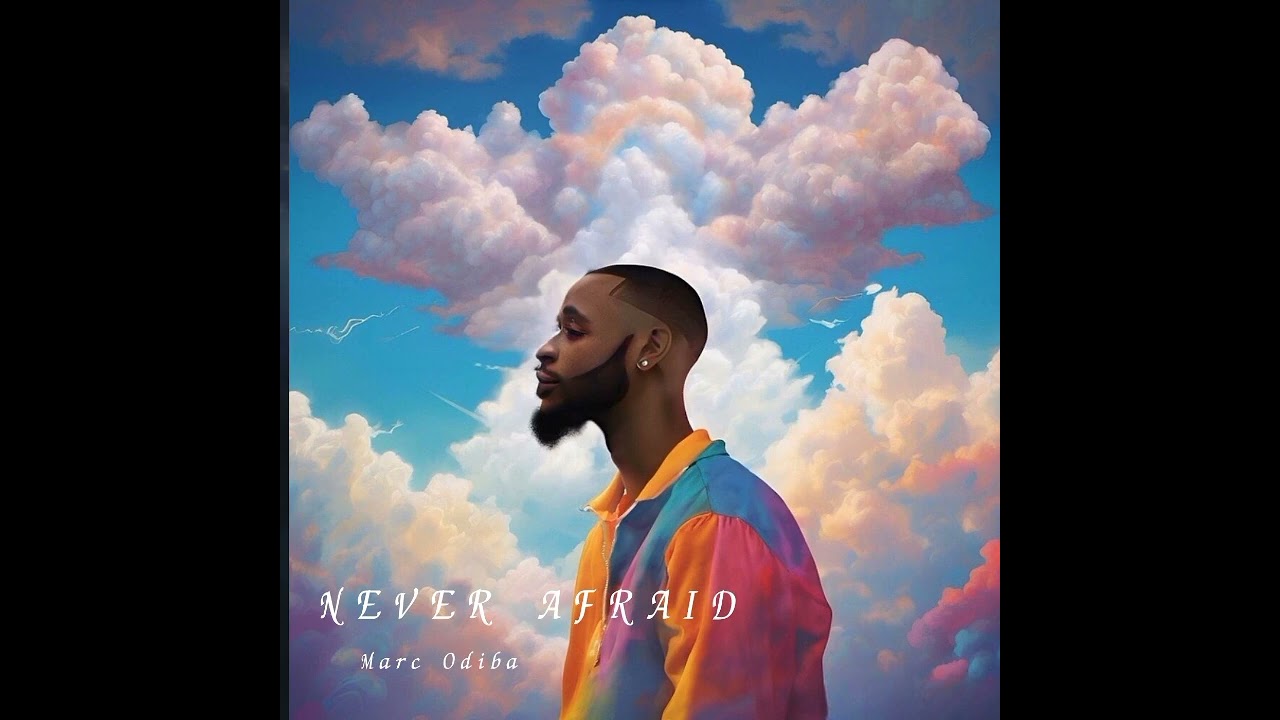 Tonton Never Afraid (Official Audio) Marc Odiba di YouTube Tonton Never Afraid (Official Audio) Marc Odiba di YouTube