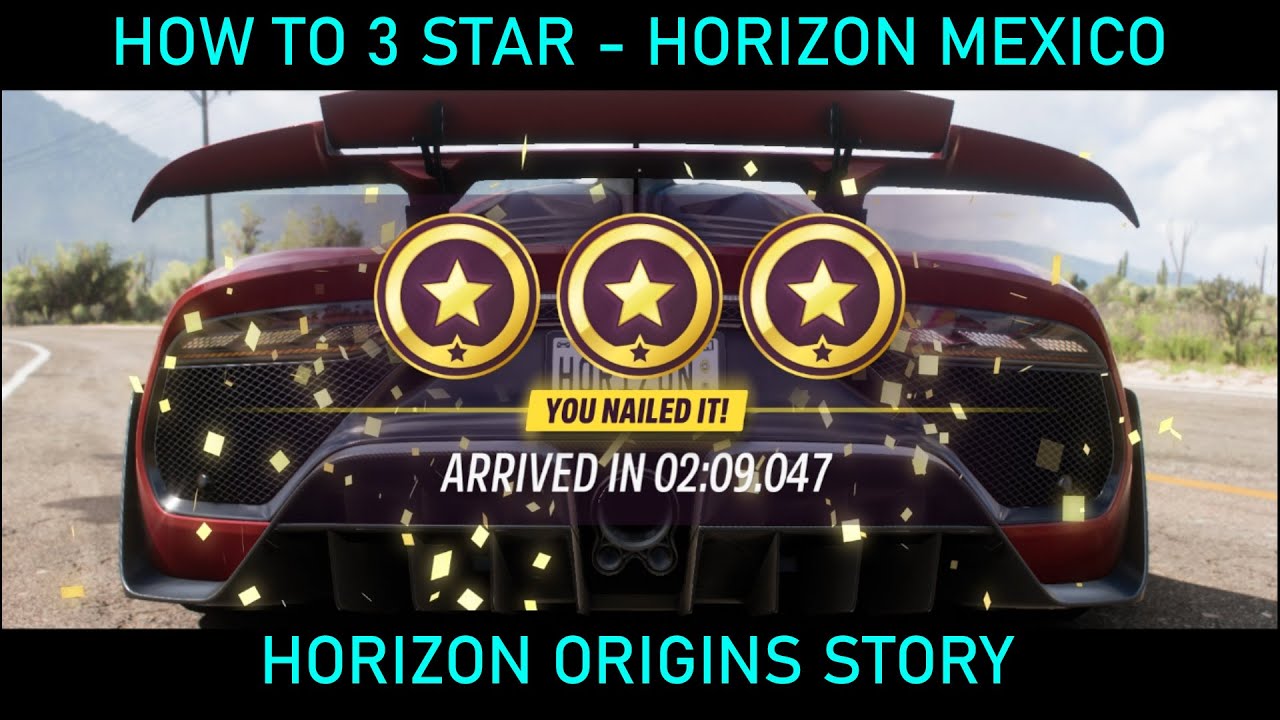 How To Get 3 Stars in Horizon Mexico (Chapter 1)  - Horizon Origins Story - Forza Horizon 5