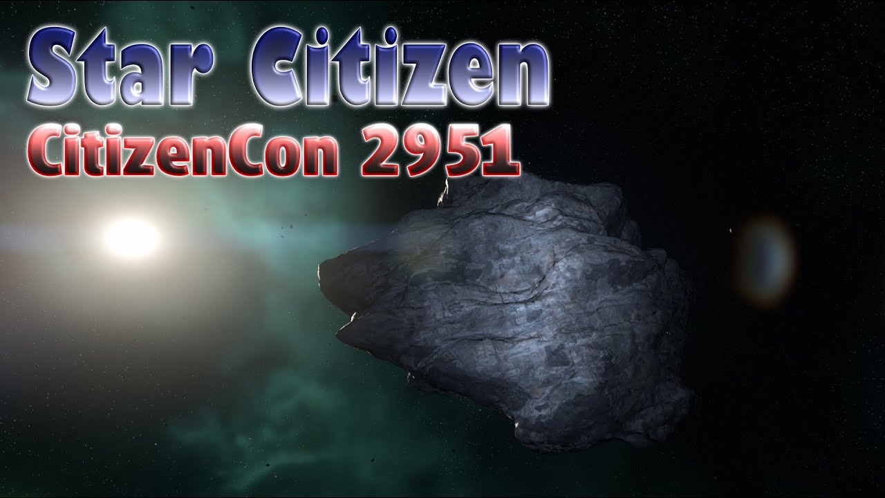Star Citizen Citizencon 2951 YouTube