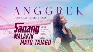Anggrek - Sanang Malakik Mato Tajago (Official Music Video)