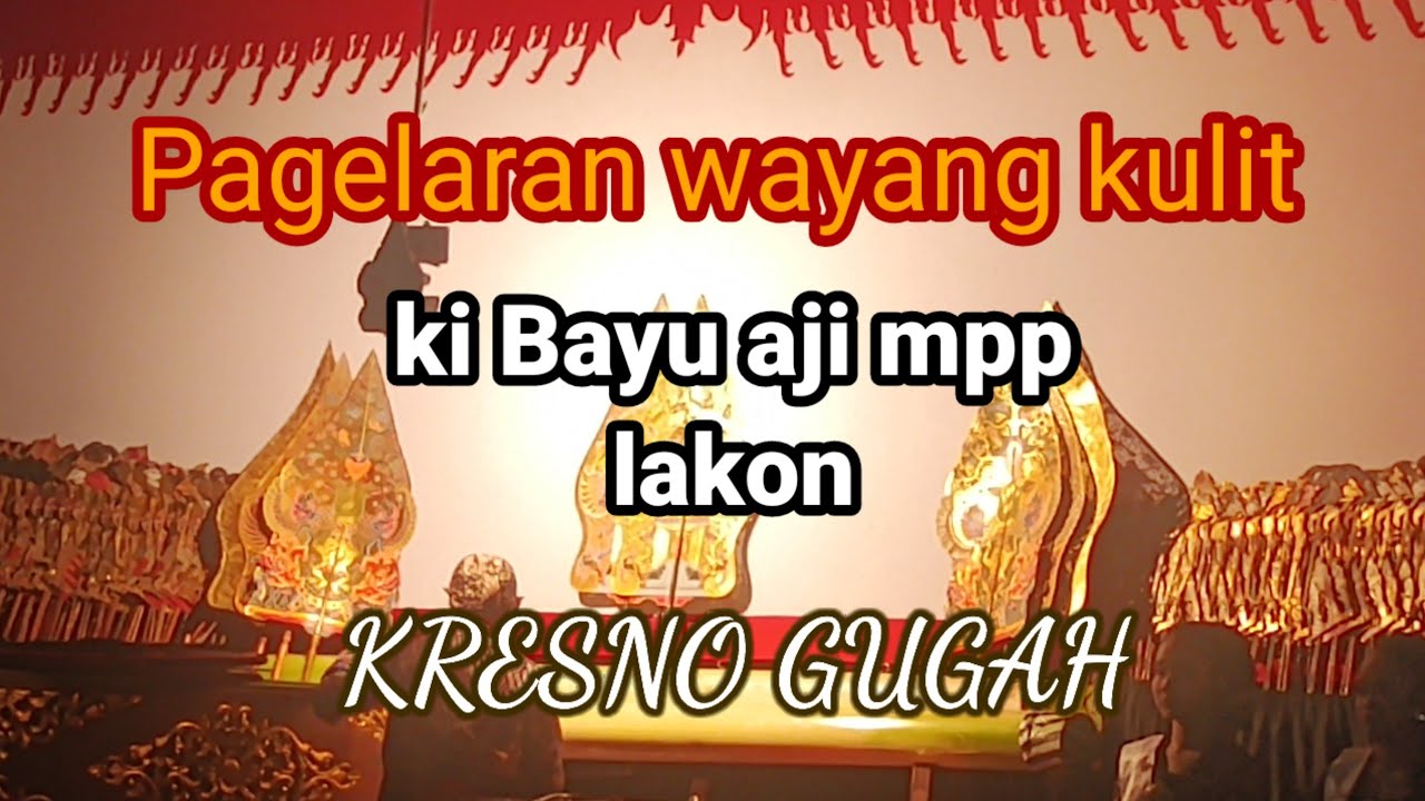 Ki Bayu Aji MPP | Kresno gugah