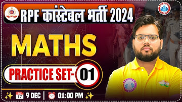 RPF Constable 2024 Classes | RPF Constable Maths Practice Set 01 | RPF Maths by Aakash Sir
