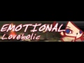 EMOTIONAL 「Loveholic ＬＯＮＧ」