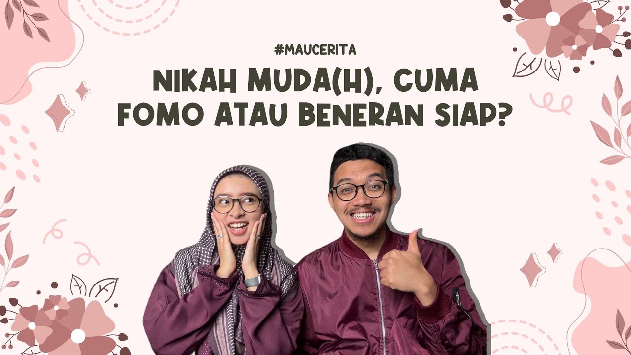 KAPAN MULAI MEMPERSIAPKAN NIKAH MUDA(H)?