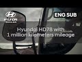 Hyundai Truck&Bus HD78 with 1 Million kilometers Mileage