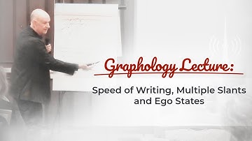 Graphology: Speed Of Writing & Multiple Slants & Ego States
