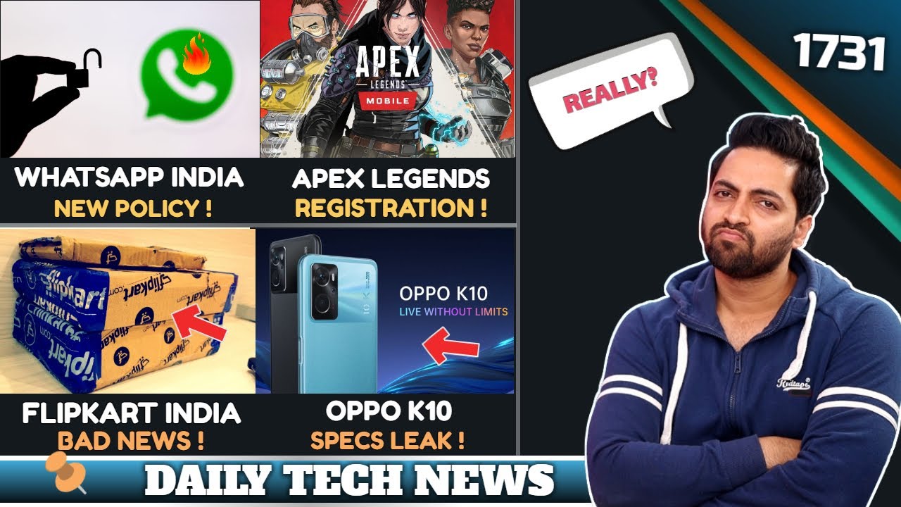 WhatsApp New Policy India😣,OPPO Reno 8 Launch,Apex Legends Mobile Registration,Flipkart Bad News😡