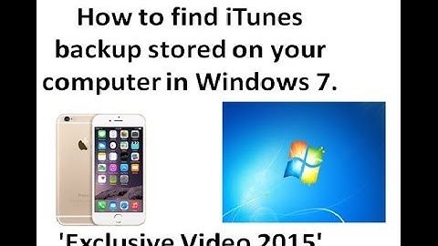 How to find iTunes backup stored on your computer in Windows 7. 