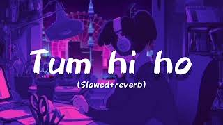 Tum hi ho (slowed+reverb) 8d