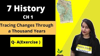 NCERT Class 7 History Chapter  (Q-A): Tracing Changes through a Thousand Year | Question Answers