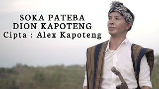 SOKA PATEBE OFFICIAL | DION KAPOTENG | CIPTA : ALEX KAPOTENG