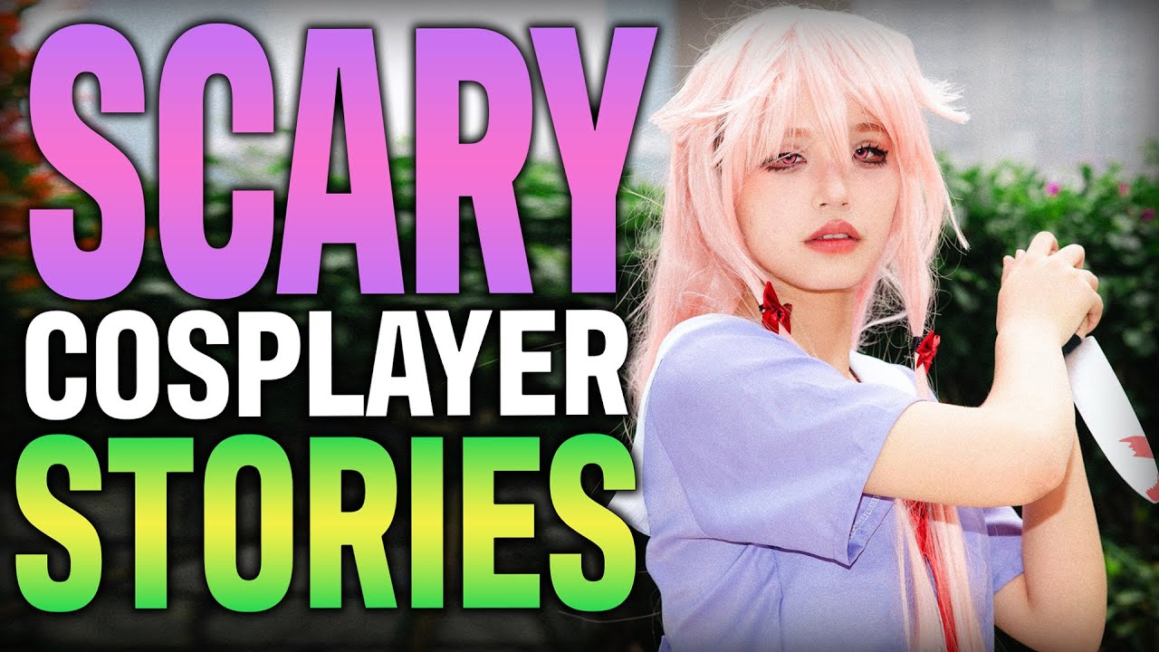 7 True Scary Cosplayer Horror Stories (Anime Conventions & Creepy ...