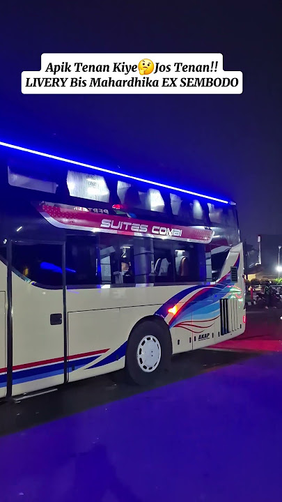Unit Keren Sekali,Ex Po.Sembodo Dibeli #bus #bismaniacomunity #bus