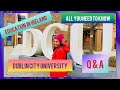 Dublin city universityall you need to know  ireland education qa  namahslay  nishita vedpathak