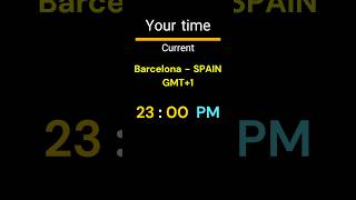 GMT+1｜23:00 PM｜BARCELONA