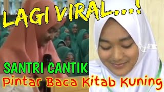 Santri Cantik Pintar Baca Kitab Kuning || Calon Idaman 😚 robiatul adawiyah