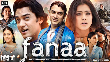 Fanaa 2006 Full Movie HD | Aamir Khan | Kajol | Rishi Kapoor | Tabu | Ali H | Shruti |Review & Facts