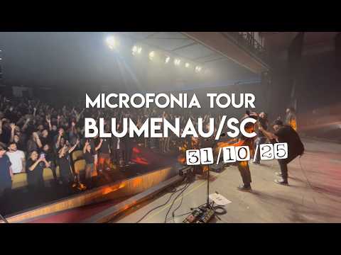 Microfonia Tour (10/20) - Blumenau (SC) - 10/31/2025