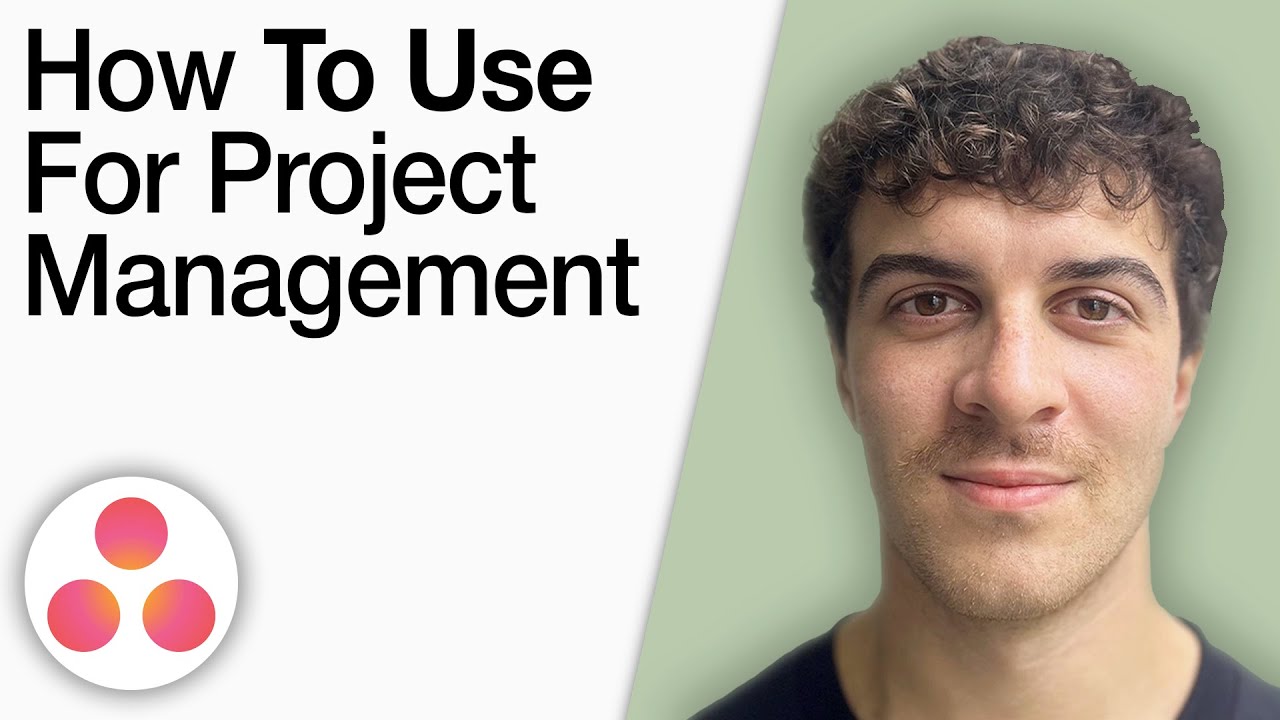 How To Use Asana for Project Management [2025 Full Guide] - YouTube
